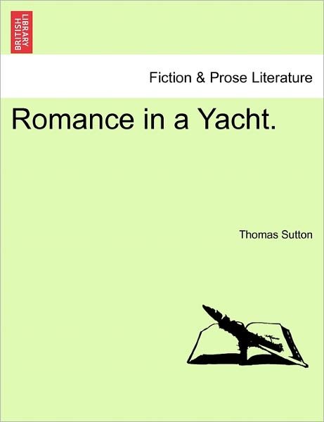 Cover for Thomas Sutton · Romance in a Yacht. (Taschenbuch) (2011)