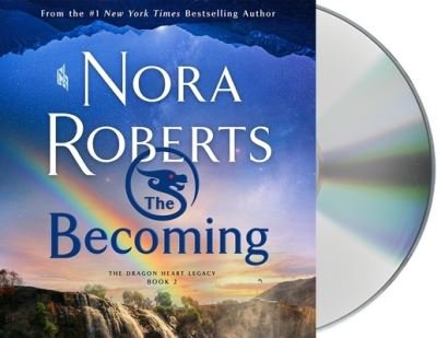 Cover for Nora Roberts · The Becoming The Dragon Heart Legacy, Book 2 (CD) (2021)