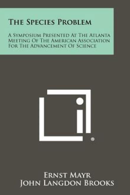 Cover for Ernst Mayr · The Species Problem: a Symposium Presented at the Atlanta Meeting of the American Association for the Advancement of Science (Pocketbok) (2012)