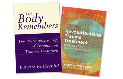 Cover for Babette Rothschild · The Body Remembers Volume 1 and Revolutionizing Trauma Treatment, Two-Book Set (Bog) (2021)