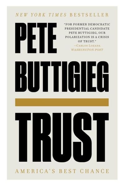 Cover for Pete Buttigieg · Trust - America's Best Chance (Paperback Book) (2021)
