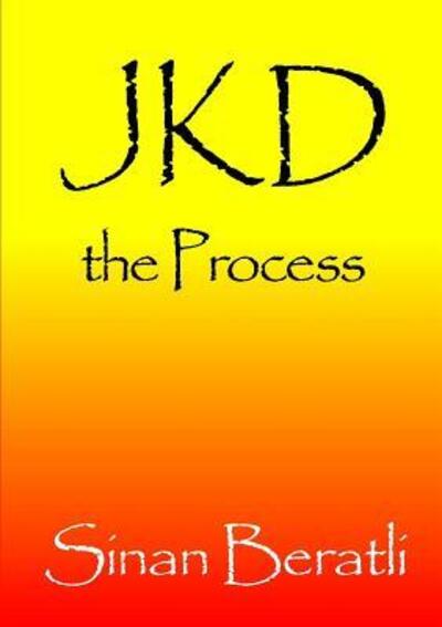 Cover for Sinan Beratli · Jkd the Process (Paperback Book) (2015)