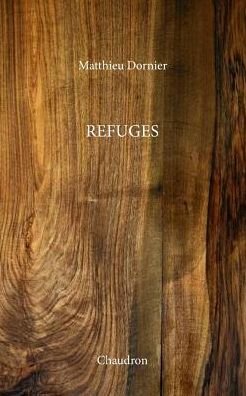 Cover for Matthieu Dornier · Refuges (Paperback Book) (2016)
