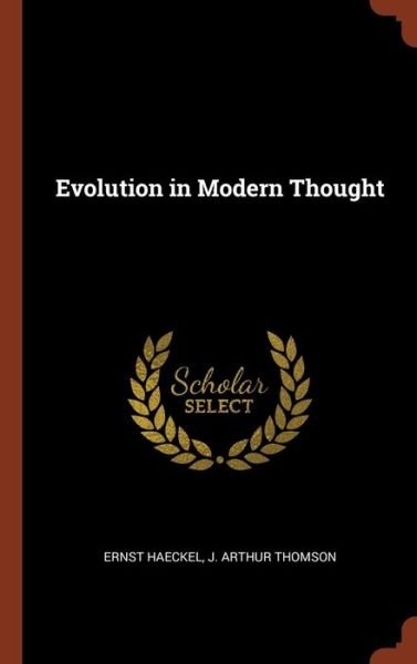 Cover for Ernst Haeckel · Evolution in Modern Thought (Innbunden bok) (2017)