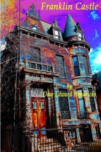 Cover for Dow Edward Hendricks · Franklin Castle (Pocketbok) (2018)
