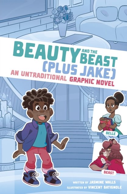 Cover for Jasmine Walls · Beauty and the Beast (Plus Jake): An Untraditional Graphic Novel - I Fell into a Fairy Tale (Taschenbuch) (2023)