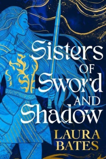 Cover for Laura Bates · Sisters of Sword and Shadow (Inbunden Bok) (2023)