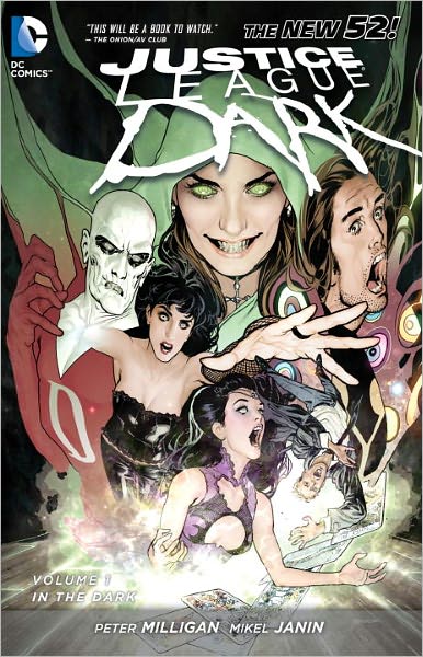 Cover for Peter Milligan · Justice League Dark Vol. 1: In the Dark (The New 52) (Paperback Book) (2012)