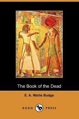Cover for E. A. Wallis Budge · The Book of the Dead (Paperback Book) (2005)