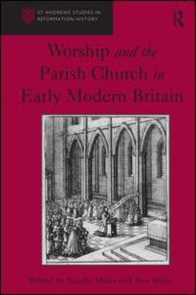 Cover for Alec Ryrie · Worship and the Parish Church in Early Modern Britain (Hardcover bog) (2013)