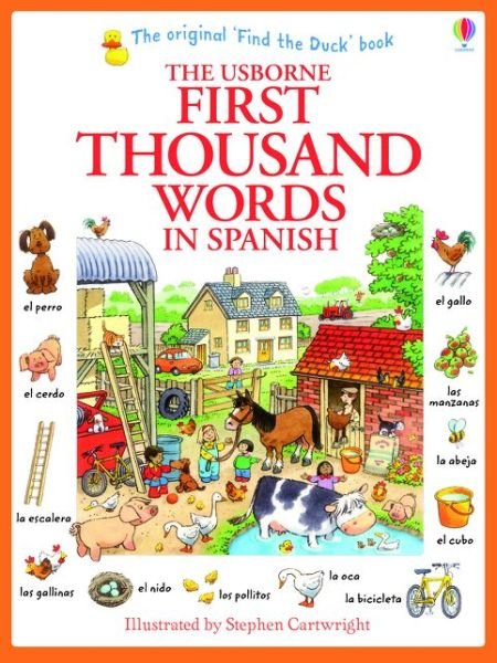 First Thousand Words in Spanish - First Thousand Words - Heather Amery - Libros - Usborne Publishing Ltd - 9781409583042 - 1 de septiembre de 2014