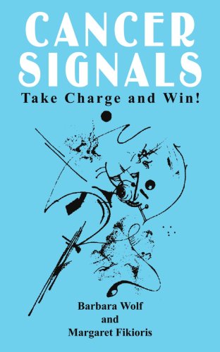 Cancer Signals: Take Charge and Win! - Barbara Wolf - Livros - AuthorHouse - 9781410767042 - 25 de julho de 2003