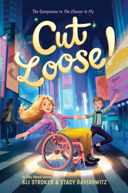 Cut Loose! (The Chance to Fly #2) - The Chance to Fly - Ali Stroker - Bøker - Abrams - 9781419764042 - 23. november 2023