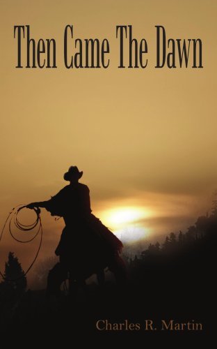 Cover for Charles Martin · Then Came the Dawn (Paperback Book) (2005)