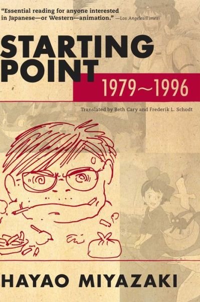 Cover for Hayao Miyazaki · Starting Point: 1979-1996 - Starting Point: 1979-1996 (Paperback Book) (2014)