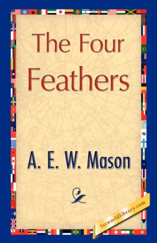 Cover for A E W Mason · The Four Feathers (Hardcover Book) (2007)