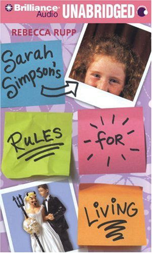 Cover for Rebecca Rupp · Sarah Simpson's Rules for Living (Audiobook (CD)) [Unabridged edition] (2008)