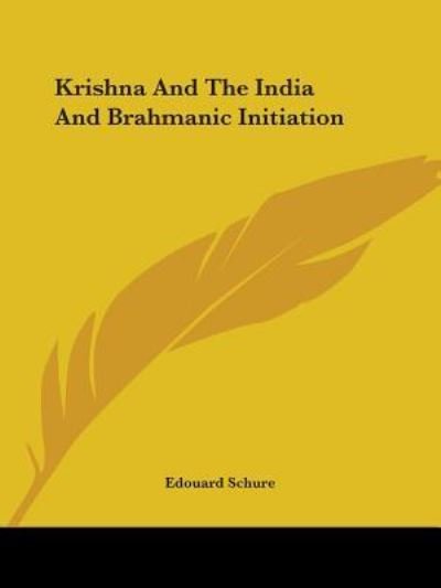 Cover for Edouard Schure · Krishna and the India and Brahmanic Initiation (Paperback Book) (2005)