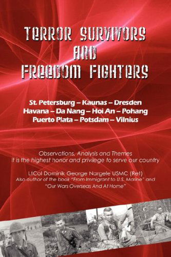 Cover for Dominik George Nargele · Terror Survivors and Freedom Fighters (Hardcover Book) (2008)