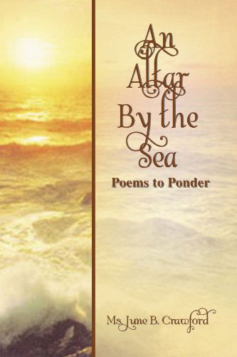 Cover for June T Crawford · An Altar by the Sea: Poems to Ponder (Paperback Book) (2009)