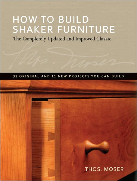 Cover for Thomas Moser · How to Build Shaker Furniture (Paperback Book) [Anniversary edition] (2011)