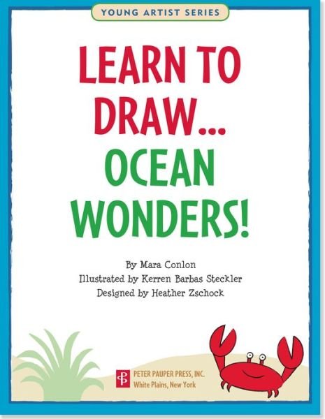Cover for Peter Pauper Press · Learn to Draw Ocean Wonders! (Easy Step-by-step Drawing Guide) (Young Artist) (Pocketbok) [Csm edition] (2015)