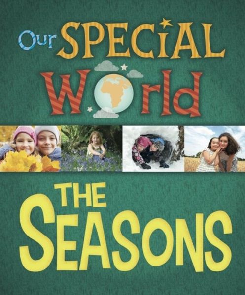 Cover for Liz Lennon · Our Special World: The Seasons - Our Special World (Taschenbuch) [Illustrated edition] (2018)