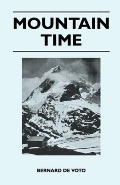 Cover for Bernard De Voto · Mountain Time (Paperback Book) (2011)