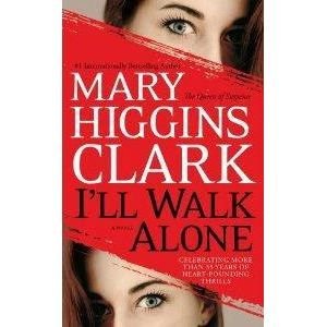 Cover for Mary Higgins Clark · I'll Walk Alone (Taschenbuch) (2012)