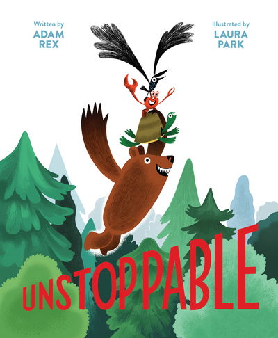 Cover for Adam Rex · Unstoppable (Hardcover Book) (2020)