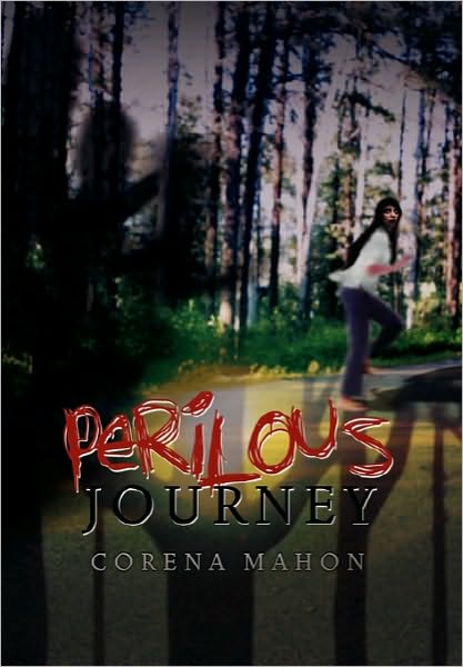 Cover for Corena Mahon · Perilous Journey (Hardcover Book) (2010)