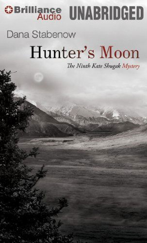 Cover for Dana Stabenow · Hunter's Moon (Kate Shugak Series) (MP3-CD) [Mp3 Una edition] (2014)