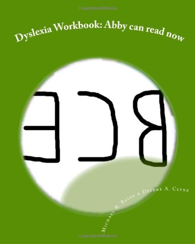 Cover for Deidre A. Clyne · Dyslexia Workbook: Abby Can Read Now (Pocketbok) (2011)