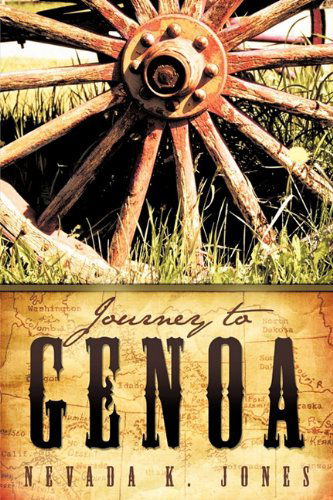 Journey to Genoa - Nevada K. Jones - Bøker - AuthorHouse - 9781456716042 - 24. januar 2011