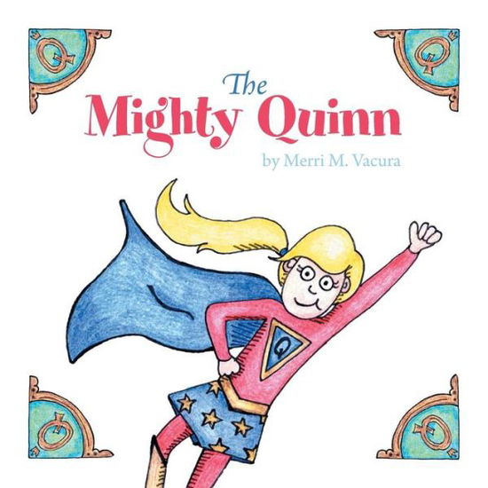 Cover for Merri M. Vacura · The Mighty Quinn (Pocketbok) (2014)