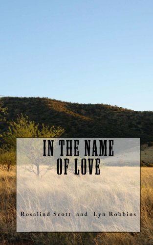 Cover for Rosalind Scott · In the Name of Love (Paperback Book) (2011)