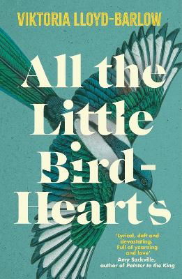 Cover for Viktoria Lloyd-Barlow · All the Little Bird-Hearts: Longlisted for the Booker Prize 2023 (Taschenbuch) (2024)