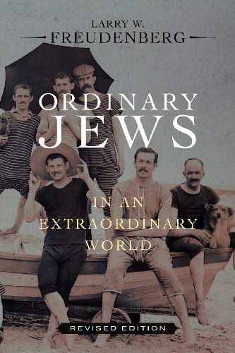 Cover for Larry W. Freudenberg · Ordinary Jews in an Extraordinary World: Revised Edition (Paperback Book) [Revised edition] (2012)