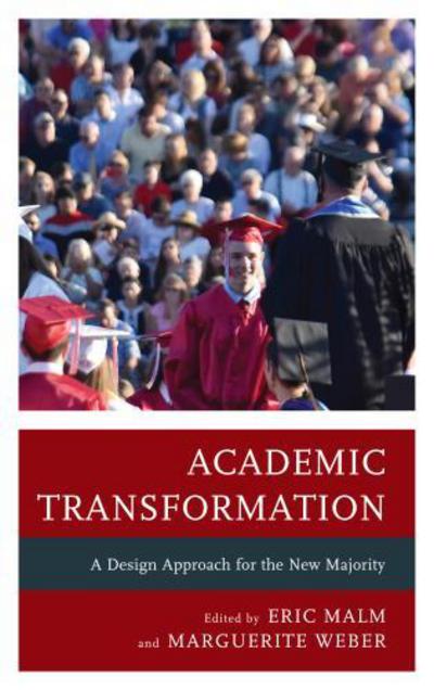 Cover for Weber, Marguerite (E · Academic Transformation: A Design Approach for the New Majority (Paperback Book) (2017)