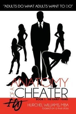 Cover for Hurchel Williams Mba · Anatomy of a Cheater: Book 1: the Early Years (Paperback Bog) (2012)