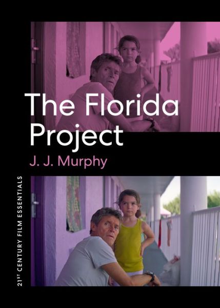 Cover for J. J. Murphy · The Florida Project (Taschenbuch) (2021)
