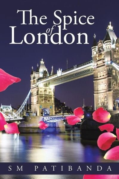 Cover for Sm Patibanda · The Spice of London (Pocketbok) (2015)