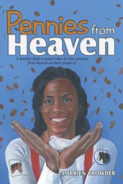 Pennies from Heaven - Lorrien Crowder - Books - Liferich - 9781489709042 - October 16, 2017