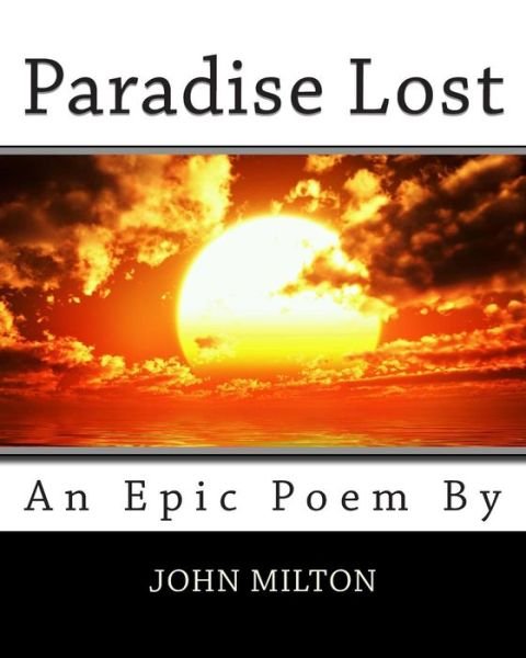 Paradise Lost - John Milton - Livros - Createspace - 9781495269042 - 20 de janeiro de 2014