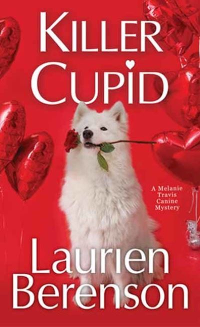 Cover for Laurien Berenson · Killer Cupid - A Melanie Travis Canine Mystery (Pocketbok) (2023)