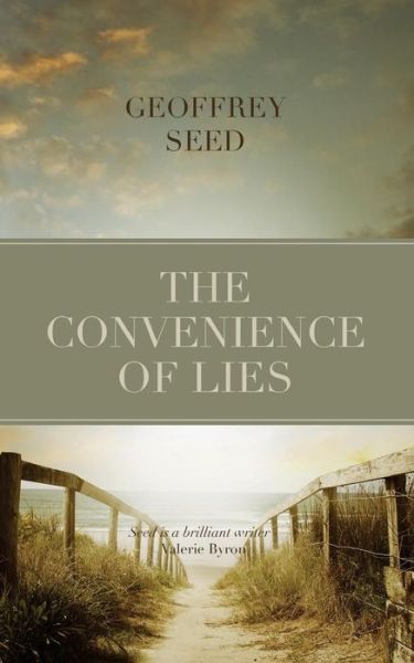 Cover for Geoffrey Seed · The Convenience of Lies (Paperback Book) (2014)