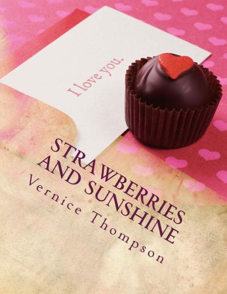 Cover for Ms Vernice L Thompson · Strawberries and Sunshine (Paperback Bog) (2014)
