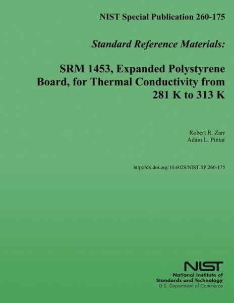 Cover for U S Department of Commerce · Nist Special Publication 260-175 Standard Reference Materials: Srm 1453, Expanded Polystyrene Board, for Thermal Conductivity from 281 K to 313 K (Paperback Book) (2014)