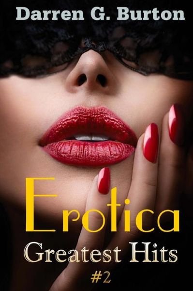 Cover for Darren G Burton · Erotica: Greatest Hits #2 (Pocketbok) (2014)