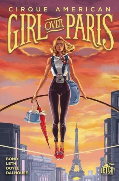 Cover for Gwenda Bond · Girl Over Paris: The Graphic Novel - Cirque American (Taschenbuch) (2016)